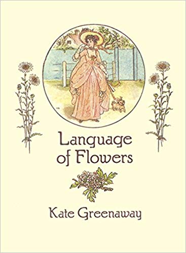 cover of Language of Flowers, a Victorian flower dictionary by Kate Greenaway